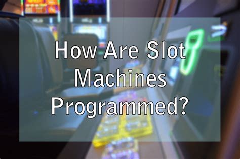 how are slot machines programmedindex.php